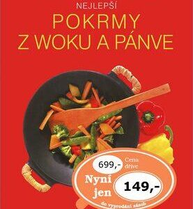 Nejlepší pokrmy z woku a pánve (kol.) (česky)