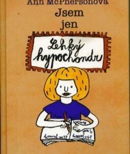 Jsem jen lehký hypochondr (Aidan Macfarlane) (česky)