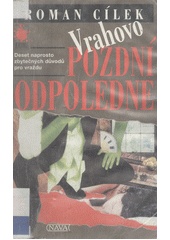 Vrahovo pozdní  odpoledne (Roman Cílek) (česky)