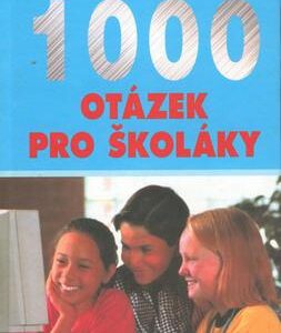 1000 otázek pro školáky (Tobias Gunther) (česky)