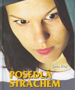 Posedlá strachem (Jana Frey) (česky)