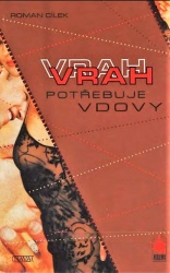 Vrah potřebuje vdovy (Roman Cílek) (česky)