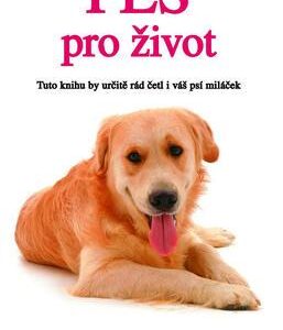 Pes pro život (Claire Bessant) (česky)