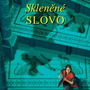 Skleněné slovo (Kai Meyer) (česky)