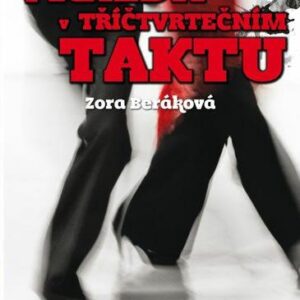 Vražda v tříčtvrtečním taktu (Zora Beráková) (česky)