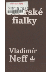 Císařské fialky (Vladimír Neff) (česky)