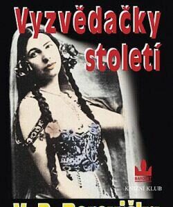 Vyzvědačky století (Václav P. Borovička) (česky)