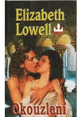 Okouzlení (Elizabeth Lowell) (česky)