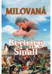 Milovaná (Bertrice Small) (česky)