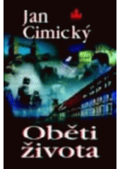 Oběti života (Jan Cimický) (česky)