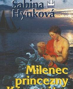 Milenec princezny Kámasútry (Sabina Hynková) (česky)