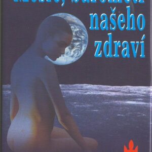 Měsíc, barometr našeho zdraví (Eva Evanová) (česky)