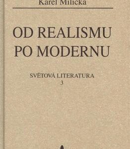 Od realismu po modernu (Karel Milička) (česky)