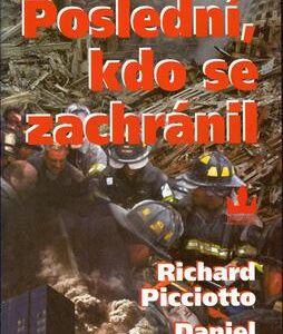 Poslední, kdo se zachránil (Richard Picciotto) (česky)