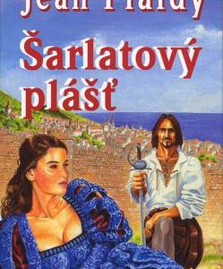 Šarlatový plášť (Jean Plaidy) (česky)