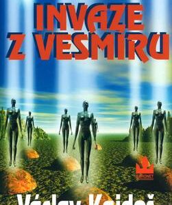 Invaze z vesmíru (Václav Kajdoš) (česky)