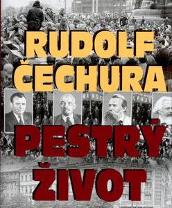 Pestrý život (Rudolf Čechura) (česky)