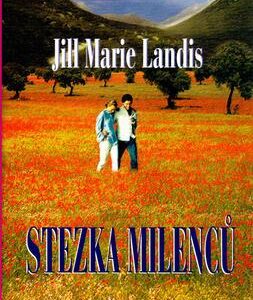 Stezka milenců (Jill Marie Landis) (česky)