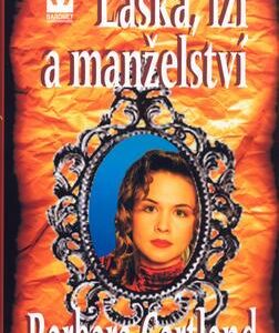 Láska, lži a manželství (Barbara Cartland) (česky)