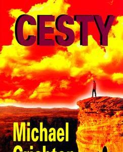 Cesty (Michael Crichton) (česky)