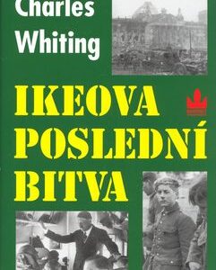Ikeova poslední bitva (Whiting Charles) (česky)