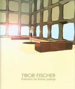 Putování na konec pokoje (Fischer Tibor) (česky)