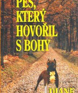 Pes, který hovořil s bohy (Diane Jessup) (česky)