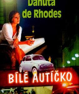 Bílé autíčko (Danuta De Rhodes) (česky)