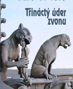 Třináctý úder zvonu (Suso de Toro) (česky)