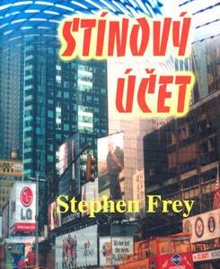 Stínový účet (Stephen W. Frey) (česky)