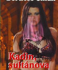 Kadin, sultánova žena (Bertrice Small) (česky)