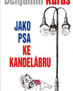 Jako psa ke kandelábru (Benjamin Kuras) (česky)