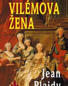 Vilémova žena (Jean Plaidy) (česky)