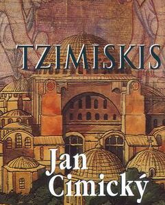 Tzimiskis (Jan Cimický) (česky)