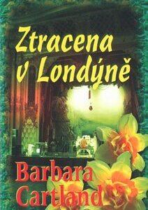 Ztracena v Londýně (Barbara Cartland) (česky)