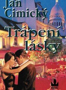 Trápení lásky (Jan Cimický) (česky)