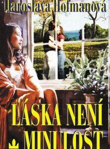 Láska není minulost (Jaroslava Hofmanová) (česky)