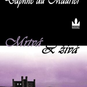 Mrtvá a živá (Daphne du Maurier) (česky)