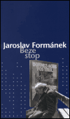 Beze stop (Jaroslav Formánek) (česky)