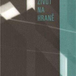 Život na hraně (Jiří Pechar) (česky)