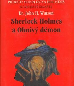 Sherlock Holmes a Ohnivý démon (John H. Watson) (česky)
