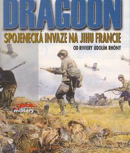 Operace Dragon - Spojenecká invaze na jihu Francie (William B. Breuer) (česky)