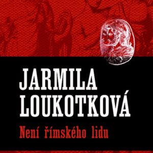 Není římského lidu (Jarmila Loukotková) (česky)