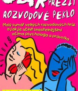 Jak přežít rozvodové peklo (Tomáš Novák) (česky)
