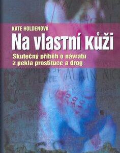 Na vlastní kůži (Holdenová, Kate) (česky)