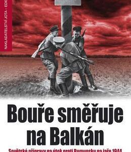 Bouře směřuje na Balkán (Glantz David M.) (česky)