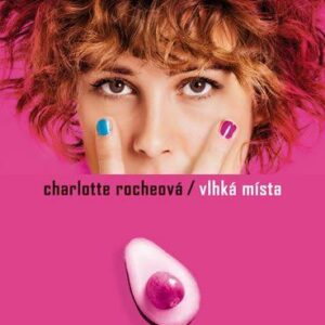 Vlhká místa (Charlotte Rocheová) (česky)