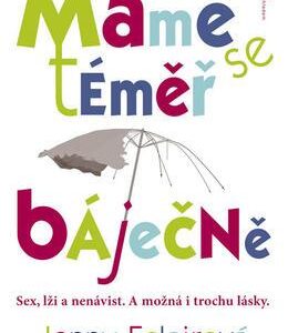 Máme se téměř báječně (Jenny Eclair) (česky)