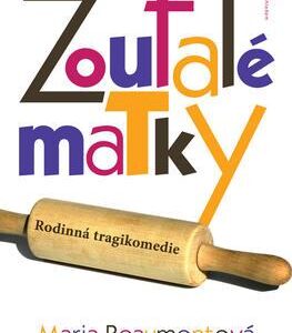 Zoufalé matky (Maria Beaumontová) (česky)