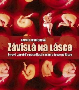 Závislá na lásce (Resnicková, Rachel) (česky)